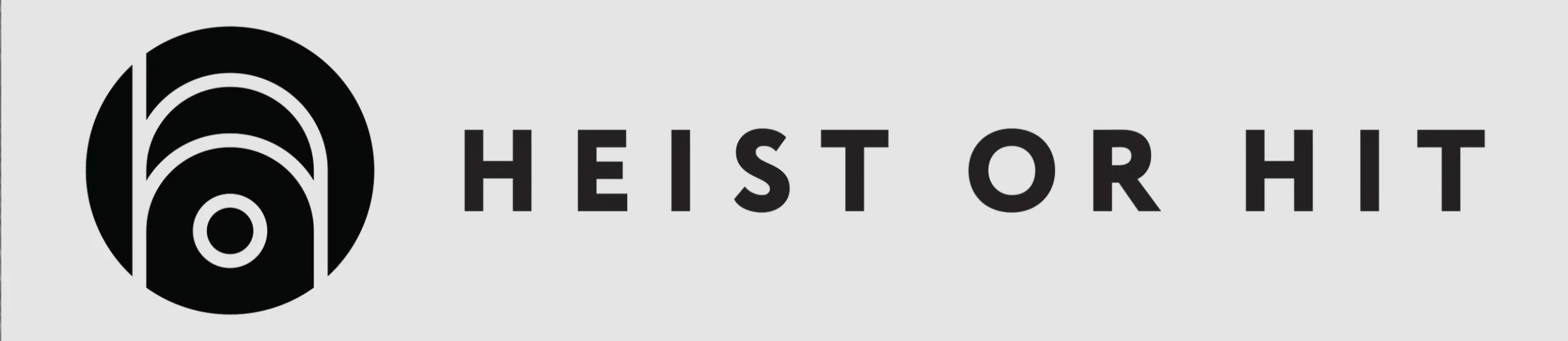 Heist or Hit