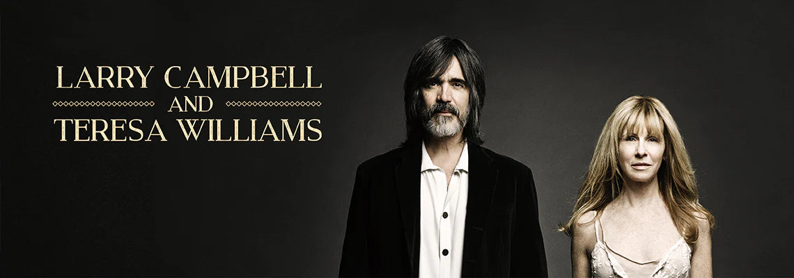 Larry Campbell & Teresa Williams