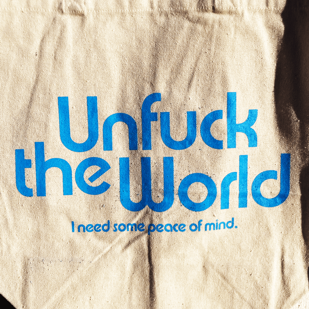 UNFUCKTHEWORLD Tote Bag