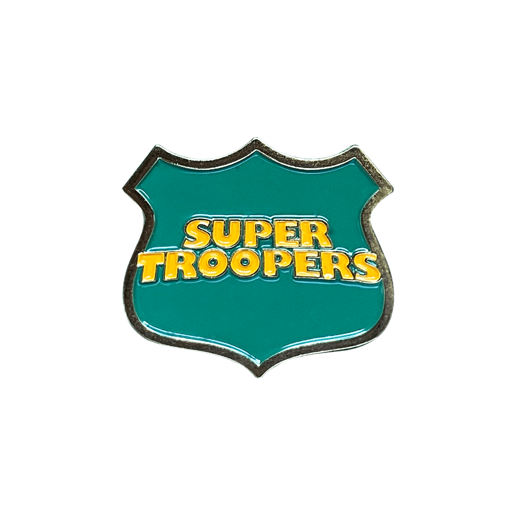 Super Troopers Enamel Pin