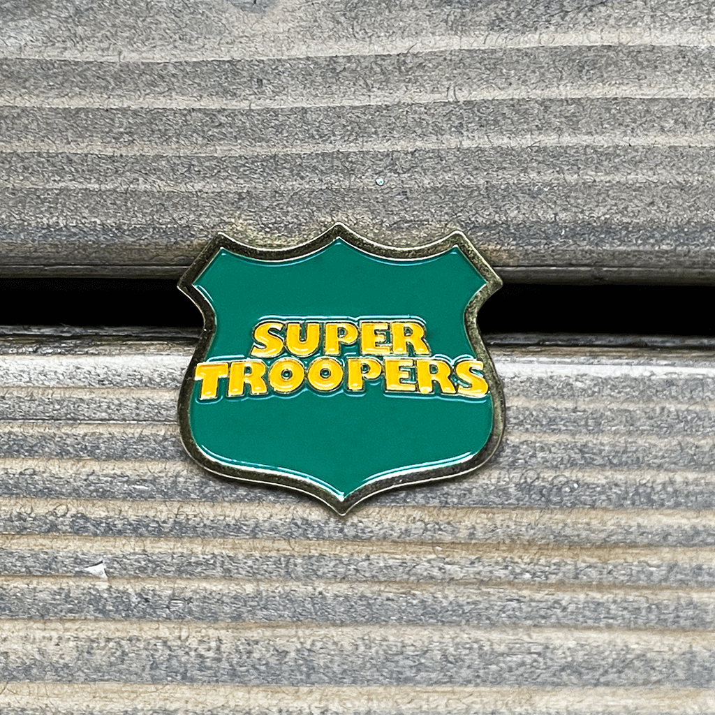 Super Troopers Enamel Pin