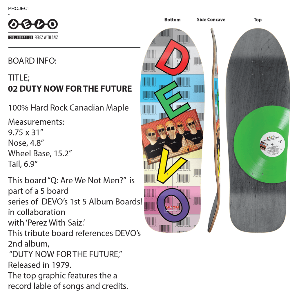 Duty Now For The Future Skate Deck