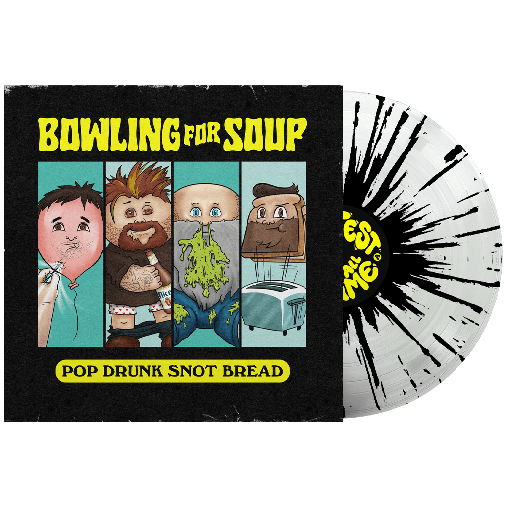 Bowling For Soup - Pop Drunk Snot Bread 12" LP