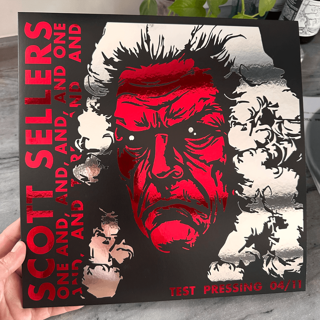 Scott Sellers - One and, and, and, and One and, and Three and, and - 12” Test Press Vinyl
