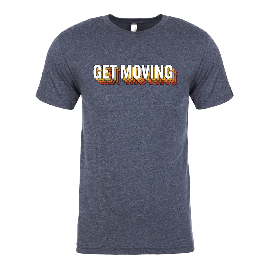 Get Moving T-Shirt