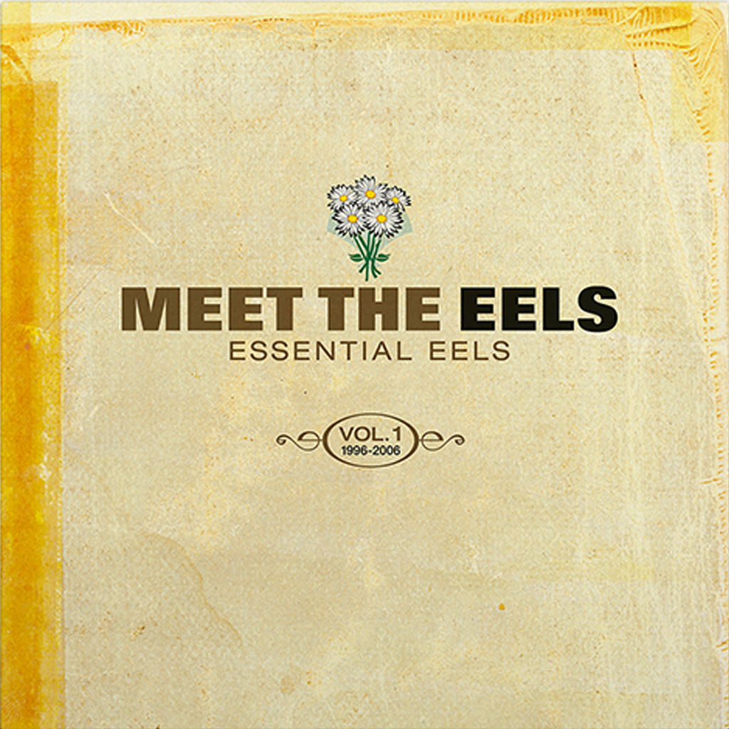 Meet The EELS: Essential EELS vol. 1 (1996-2006) Vinyl