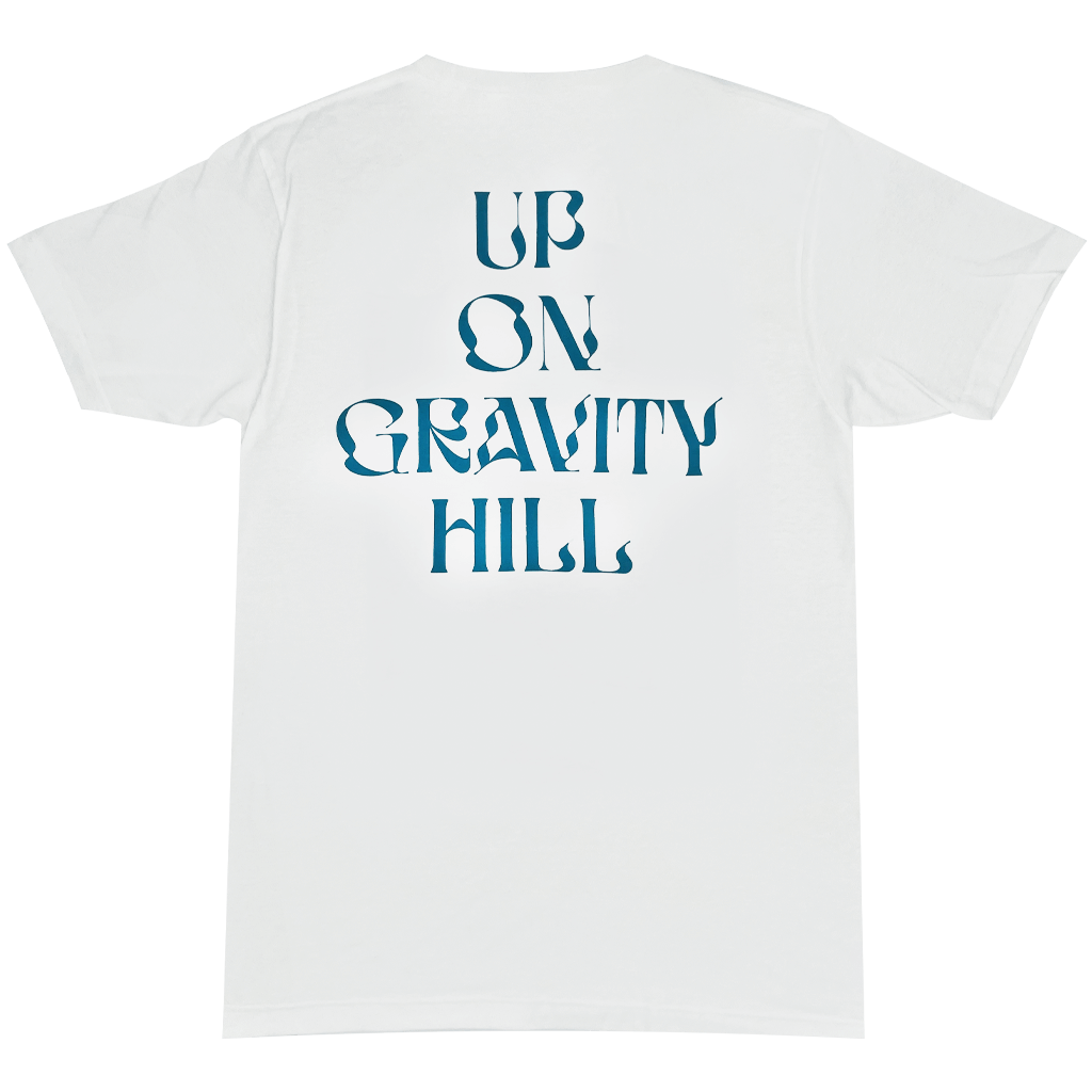 Up On Gravity Hill White T-Shirt