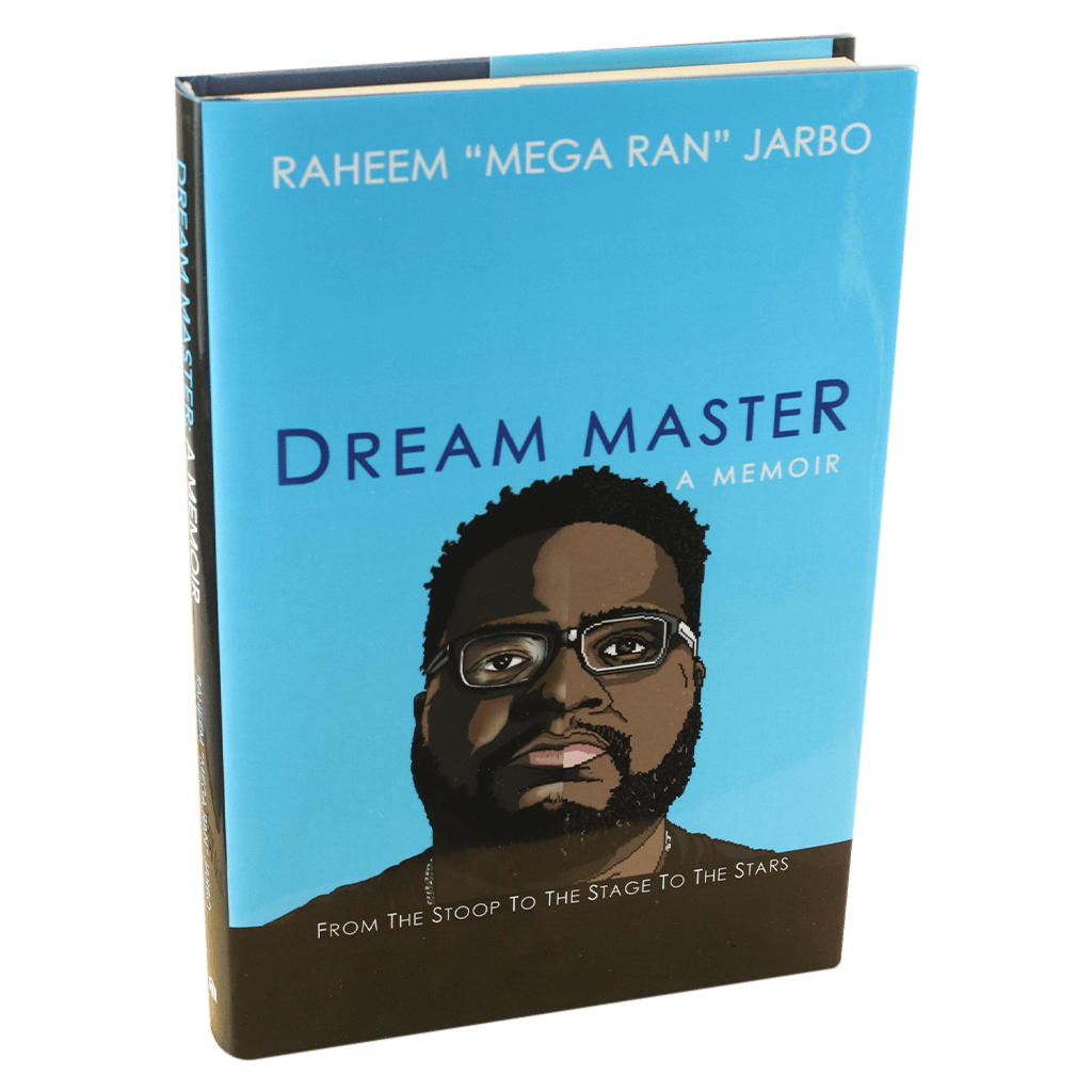 Signed Dream Master: A Memoir by Raheem "Mega Ran" Jarbo