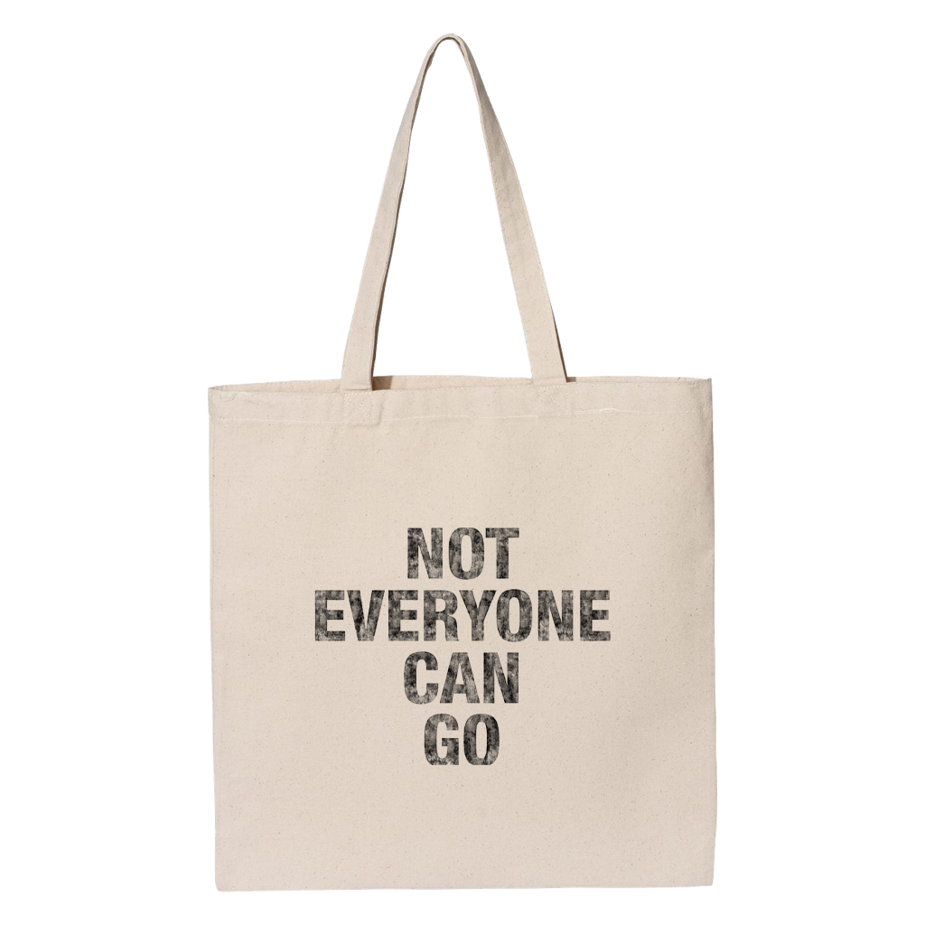 Not Everyone Can Go Natural Tote Bag