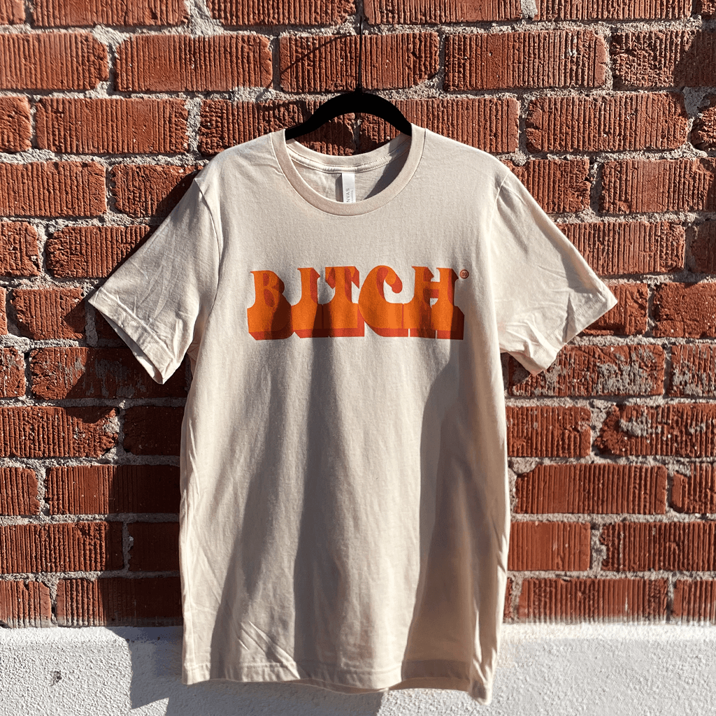 Bitch Natural T-Shirt
