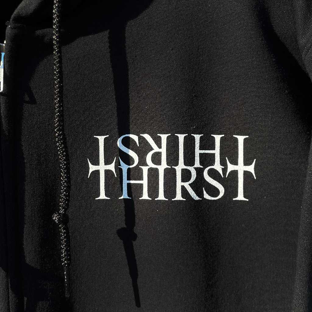 Thirst Zip Hoodie