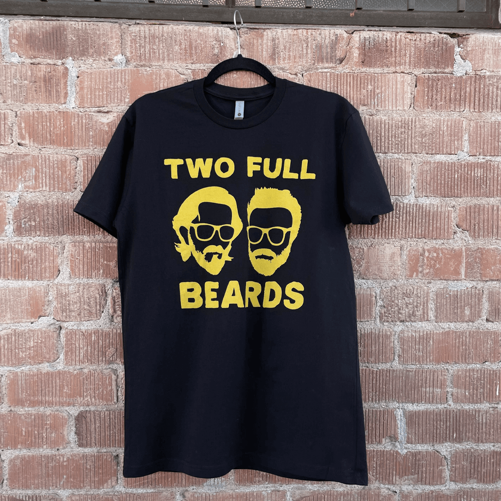 2 FULL BEARDS Black T-Shirt