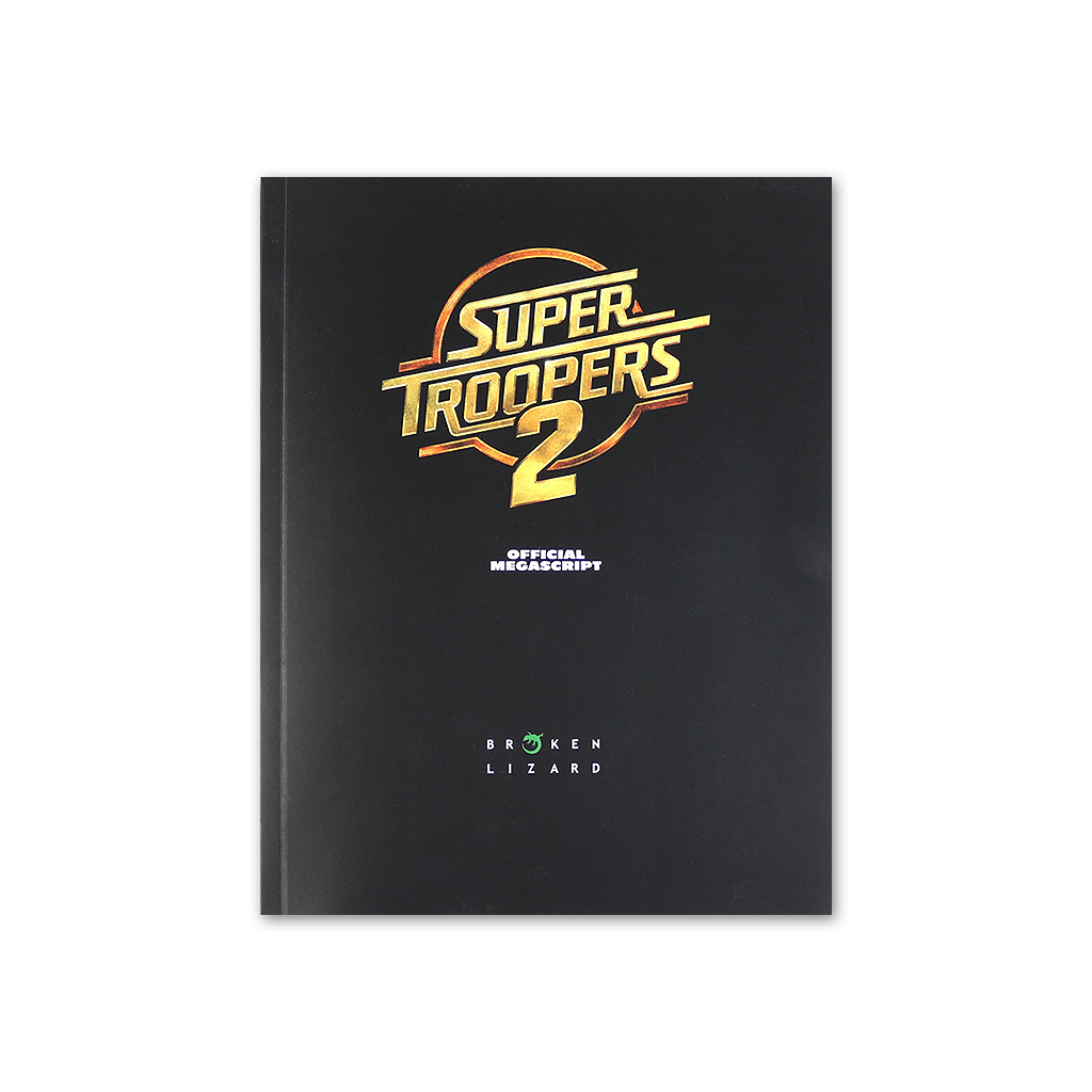 Super Troopers 2 Collectible Megascript