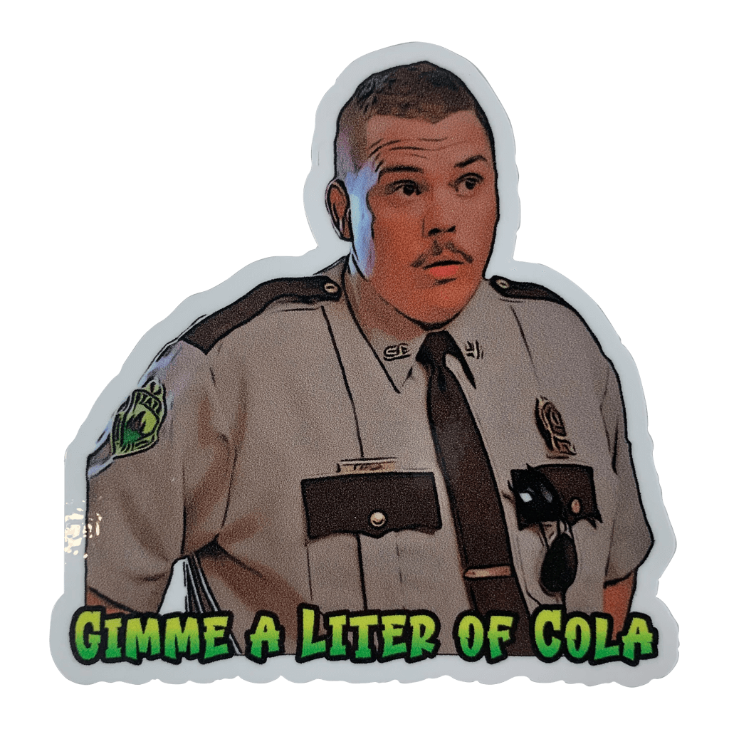 Gimmie A Liter of Cola Vinyl Sticker