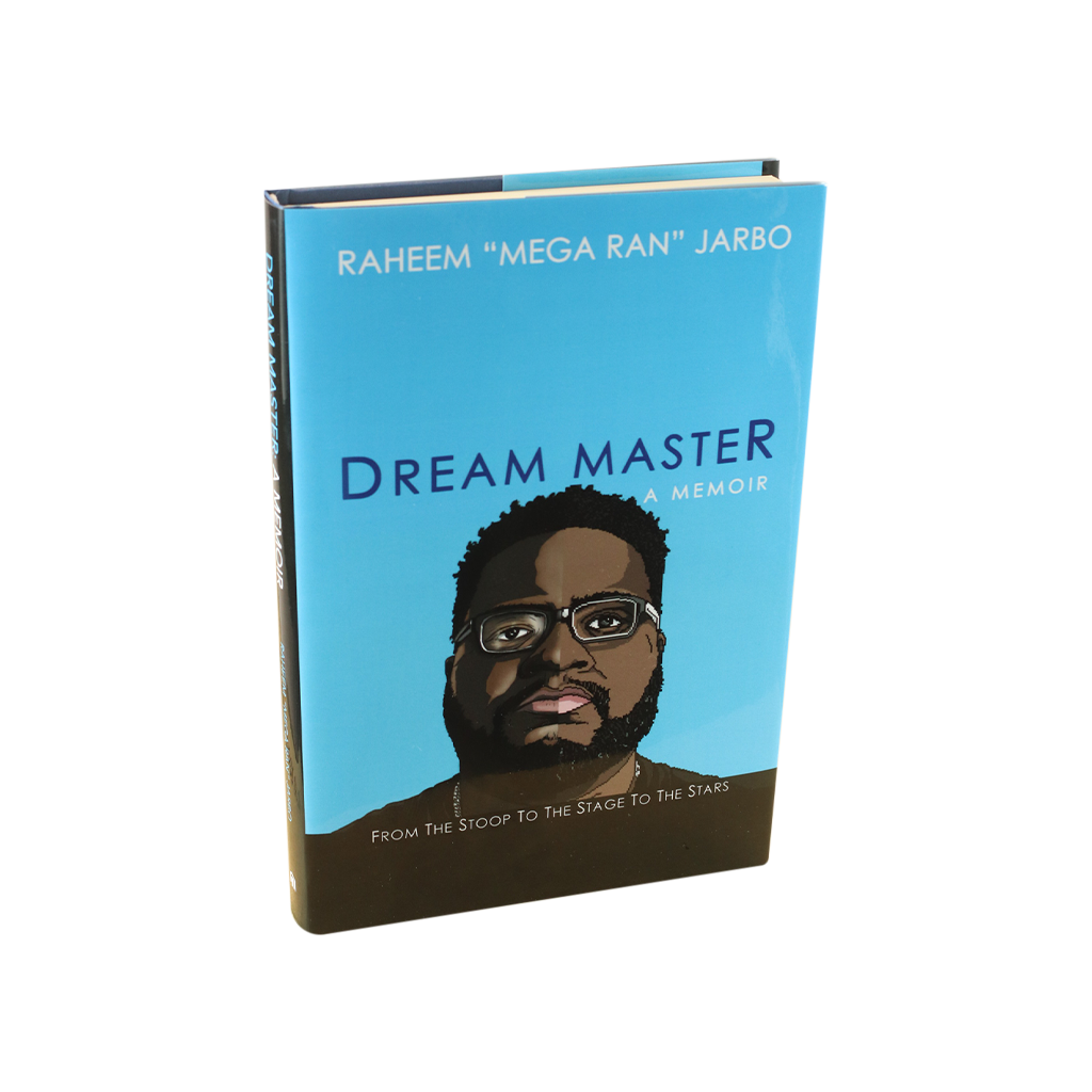 Dream Master: A Memoir by Raheem "Mega Ran" Jarbo