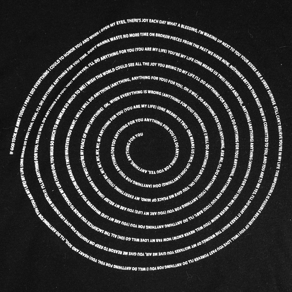 Anything for You Spiral Lyric Hoodie