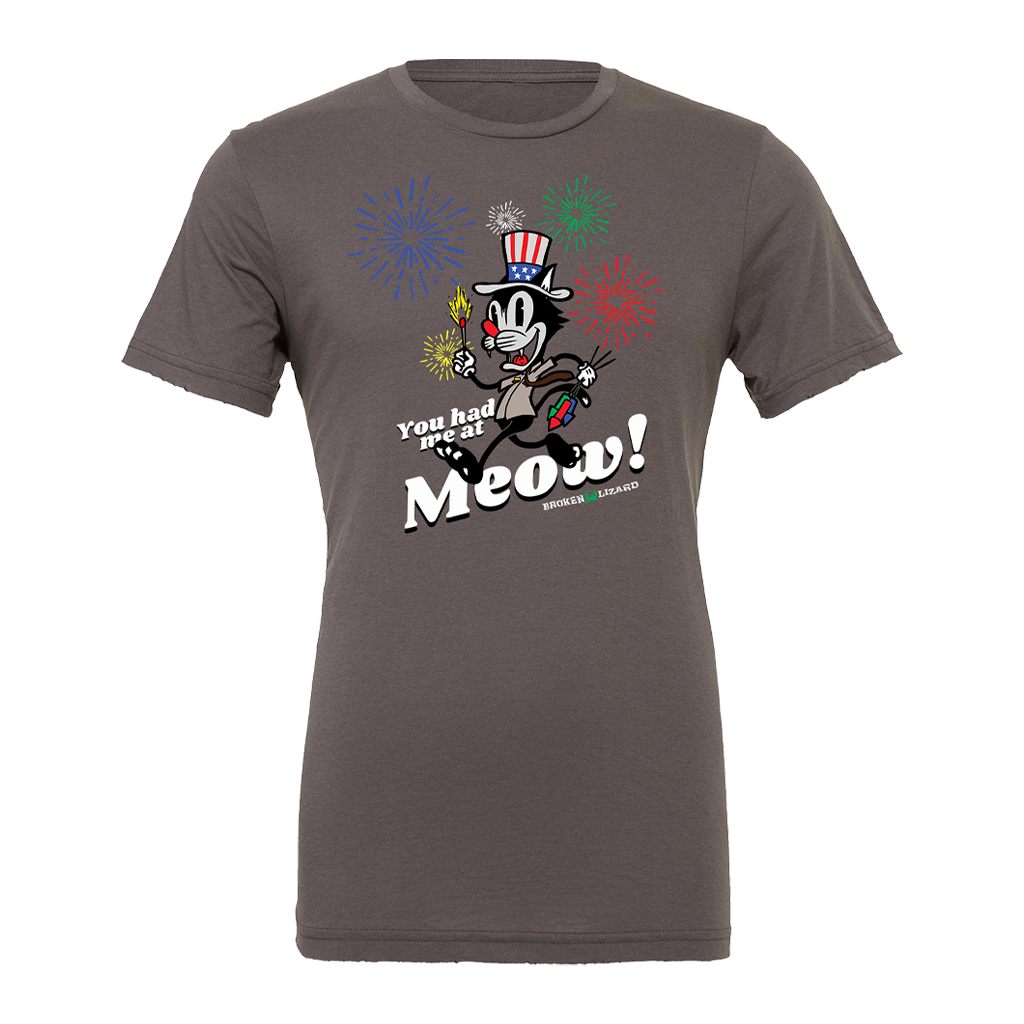 You Had Me At Meow T-Shirt