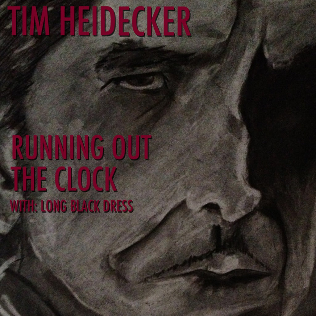 Tim Heidecker - Running Out The Clock