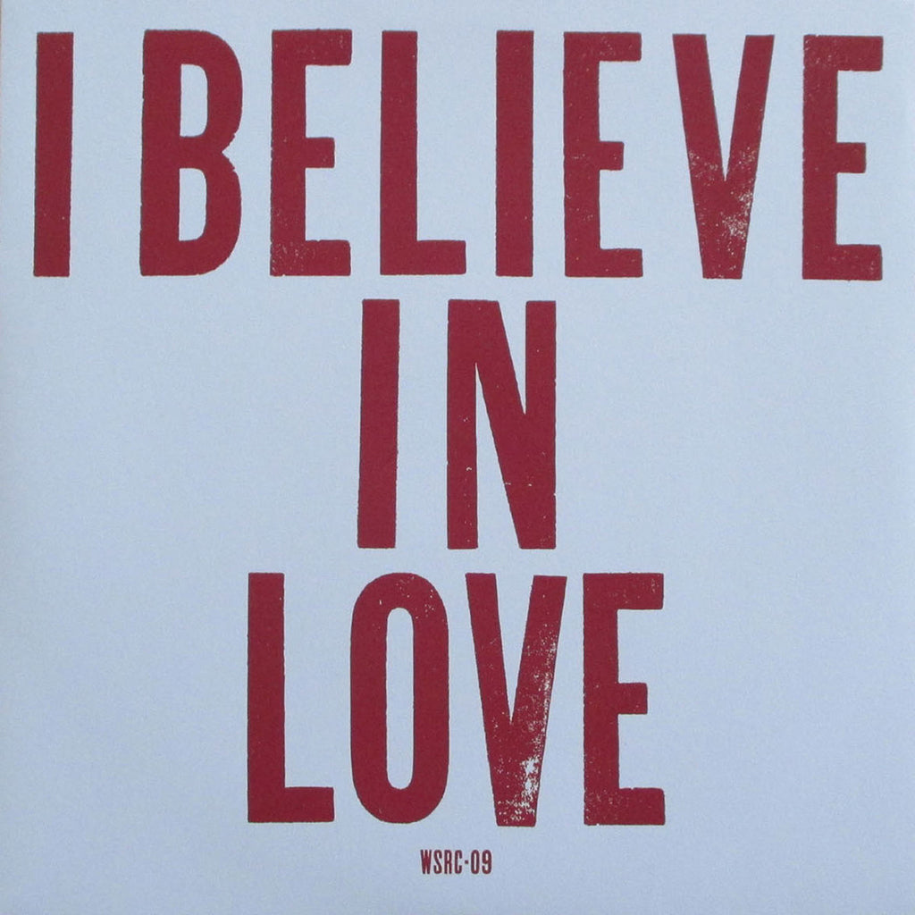 I Believe in Love 7" Vinyl