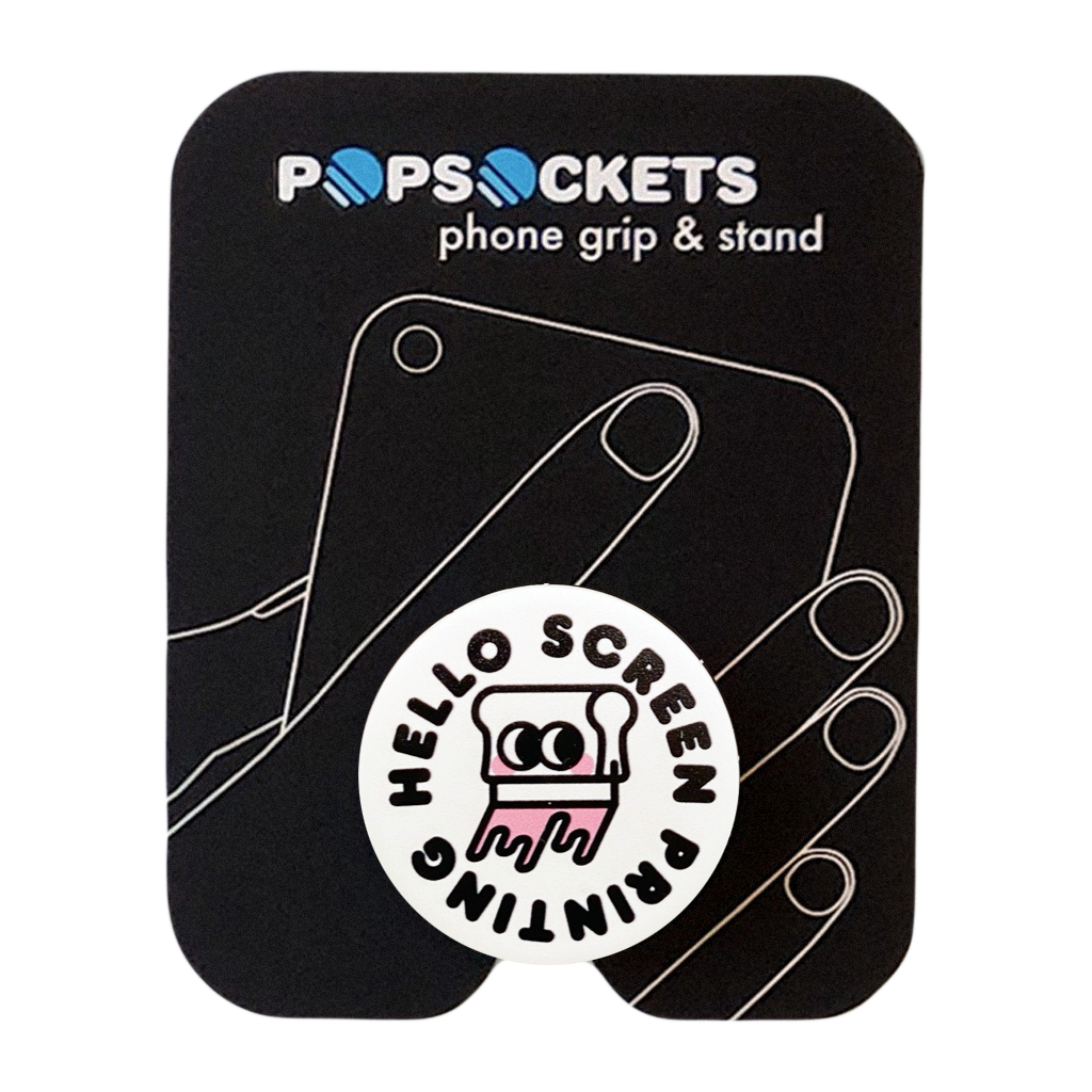 Hello Screen Printing Popsocket