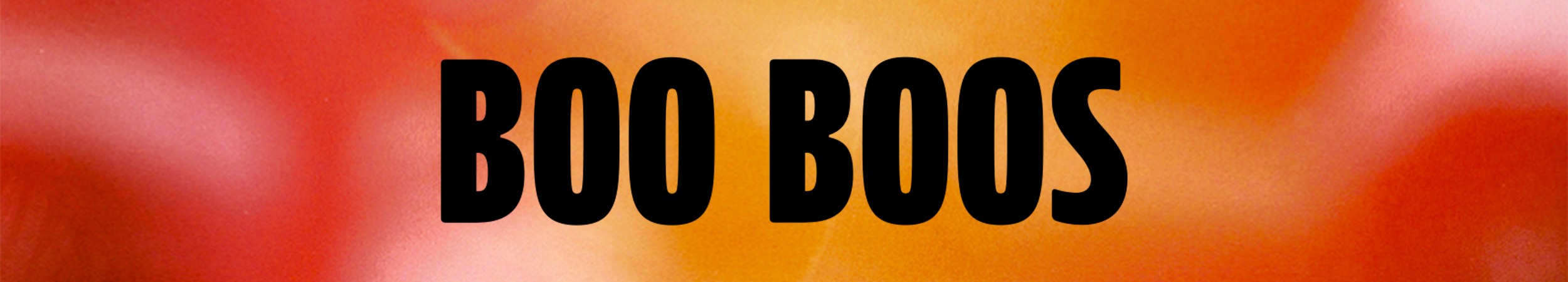 Boo Boos