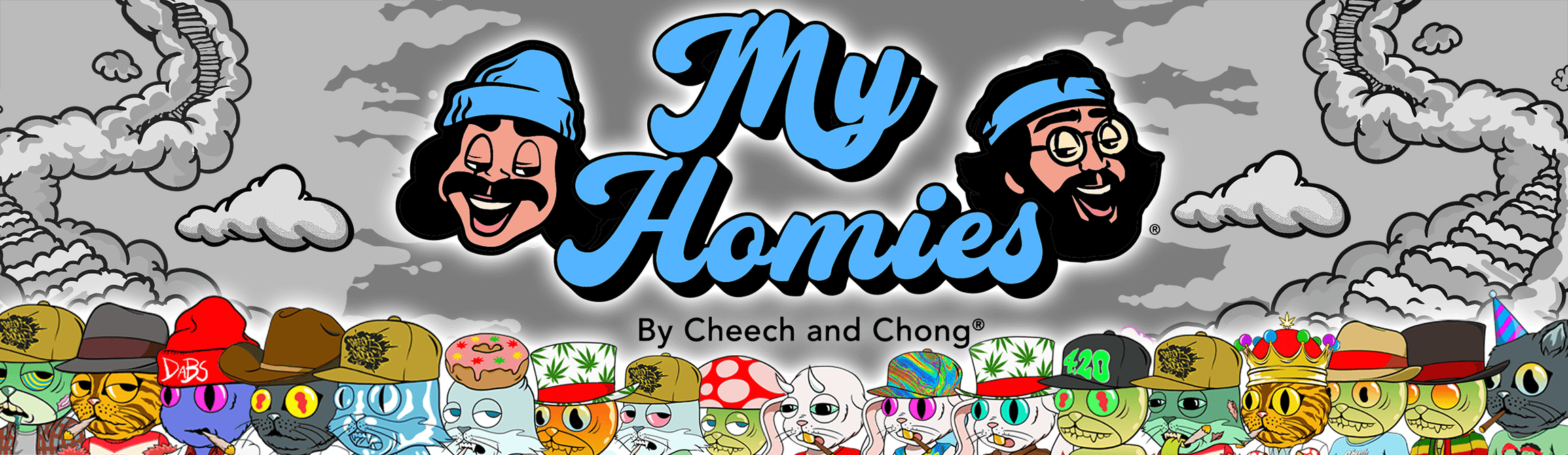 Cheech & Chong and My Homies