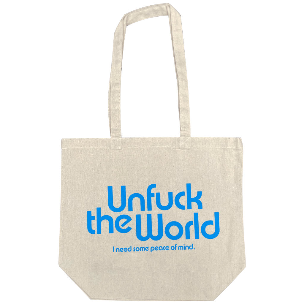 UNFUCKTHEWORLD Tote Bag