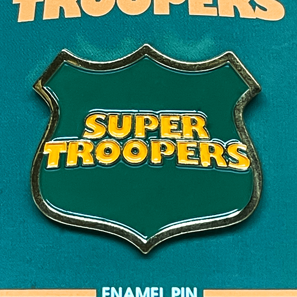 Super Troopers Enamel Pin