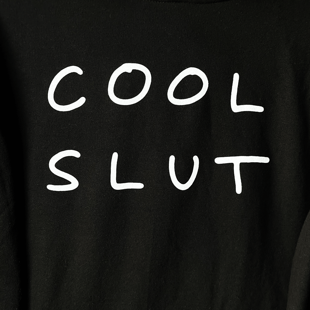 Cool Slut Hoodie