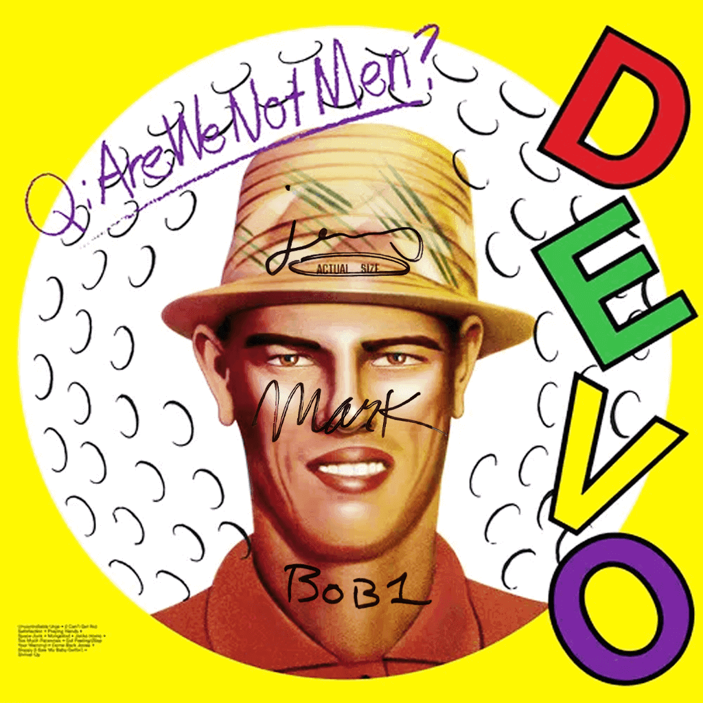 Q: Are We Not Men? A: We Are Devo! - Signed 12" White Vinyl