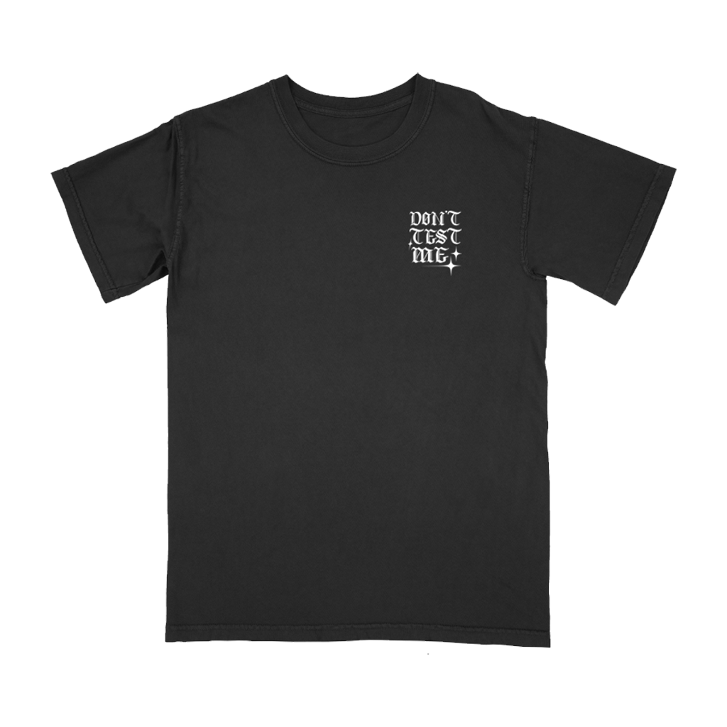 Don't Test Me T-Shirt