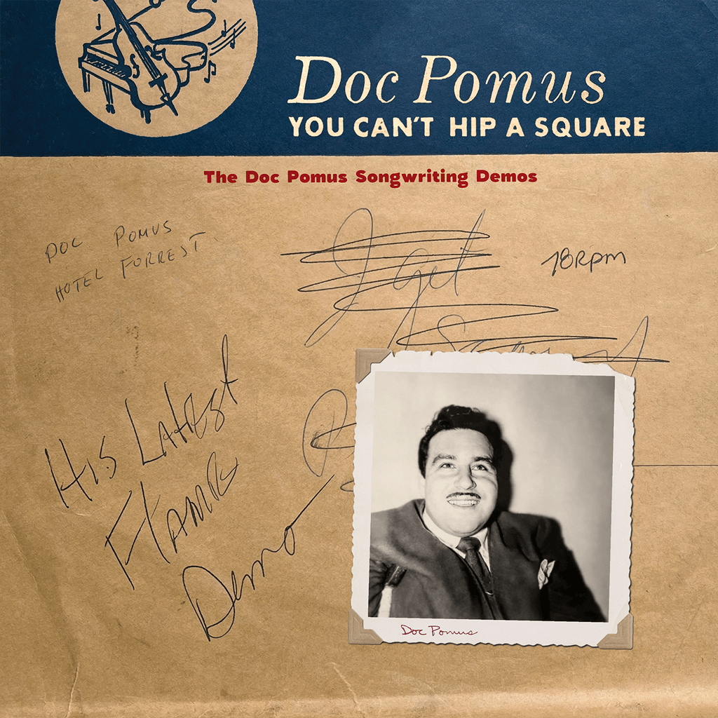 You Can’t Hip A Square: The Doc Pomus Songwriting Demos