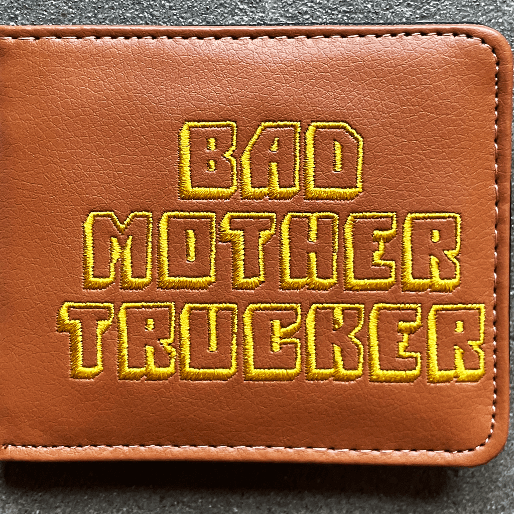 Bad Mother Trucker Wallet