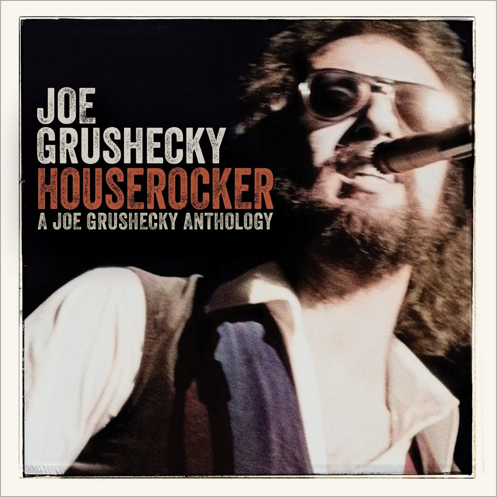 Houserocker: A Joe Grushecky Anthology