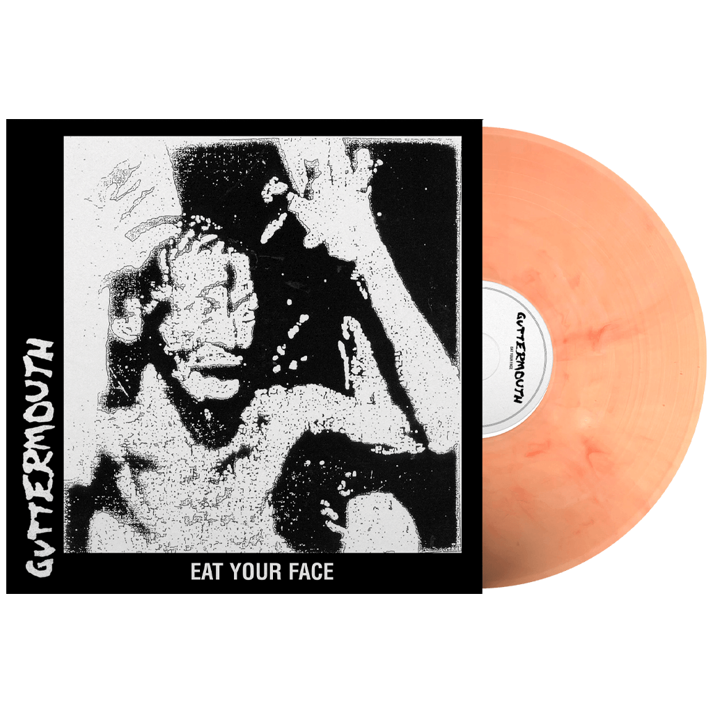 Guttermouth – Eat Your Face LP (FIRST TIME ON VINYL EVER)