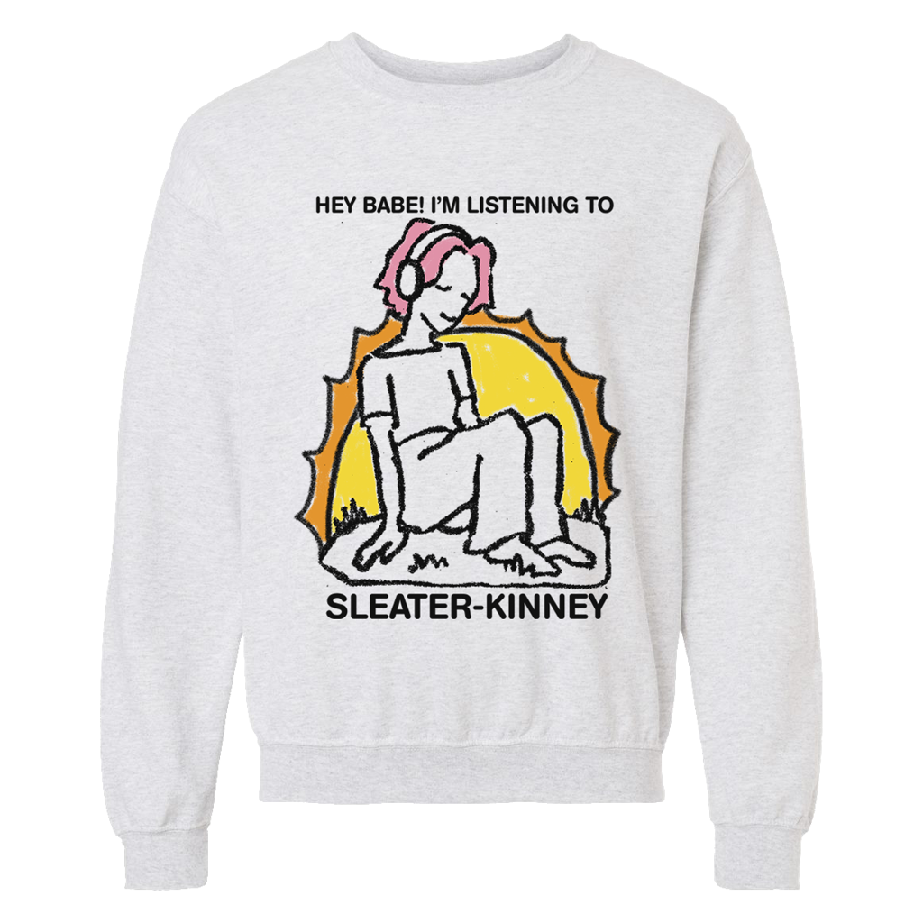 Hey Babe Sweatshirt