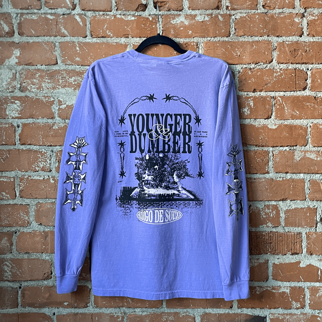 "Younger & Dumber" Violet Longsleeve
