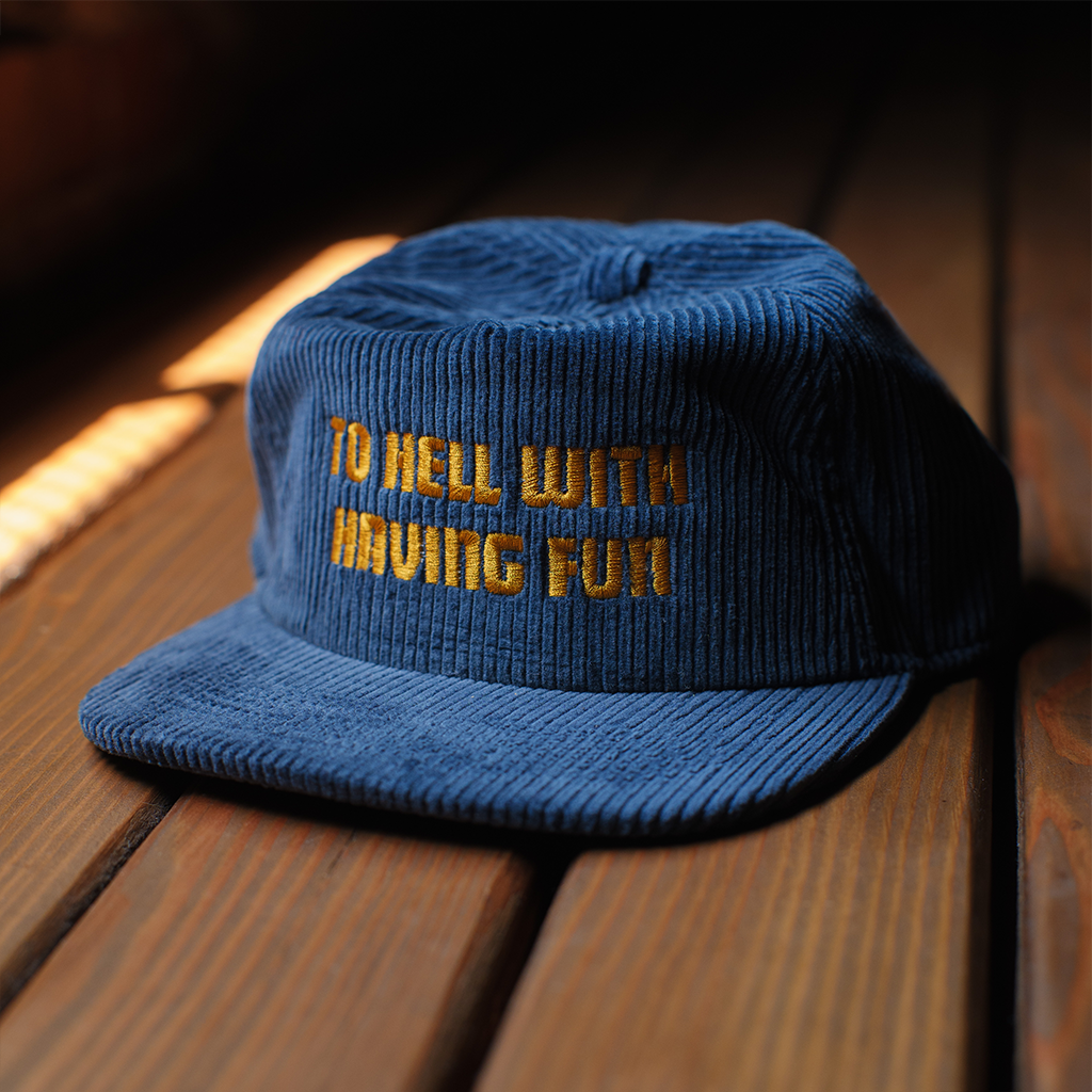 To Hell With Having Fun Blue Corduroy Snap-Back hat