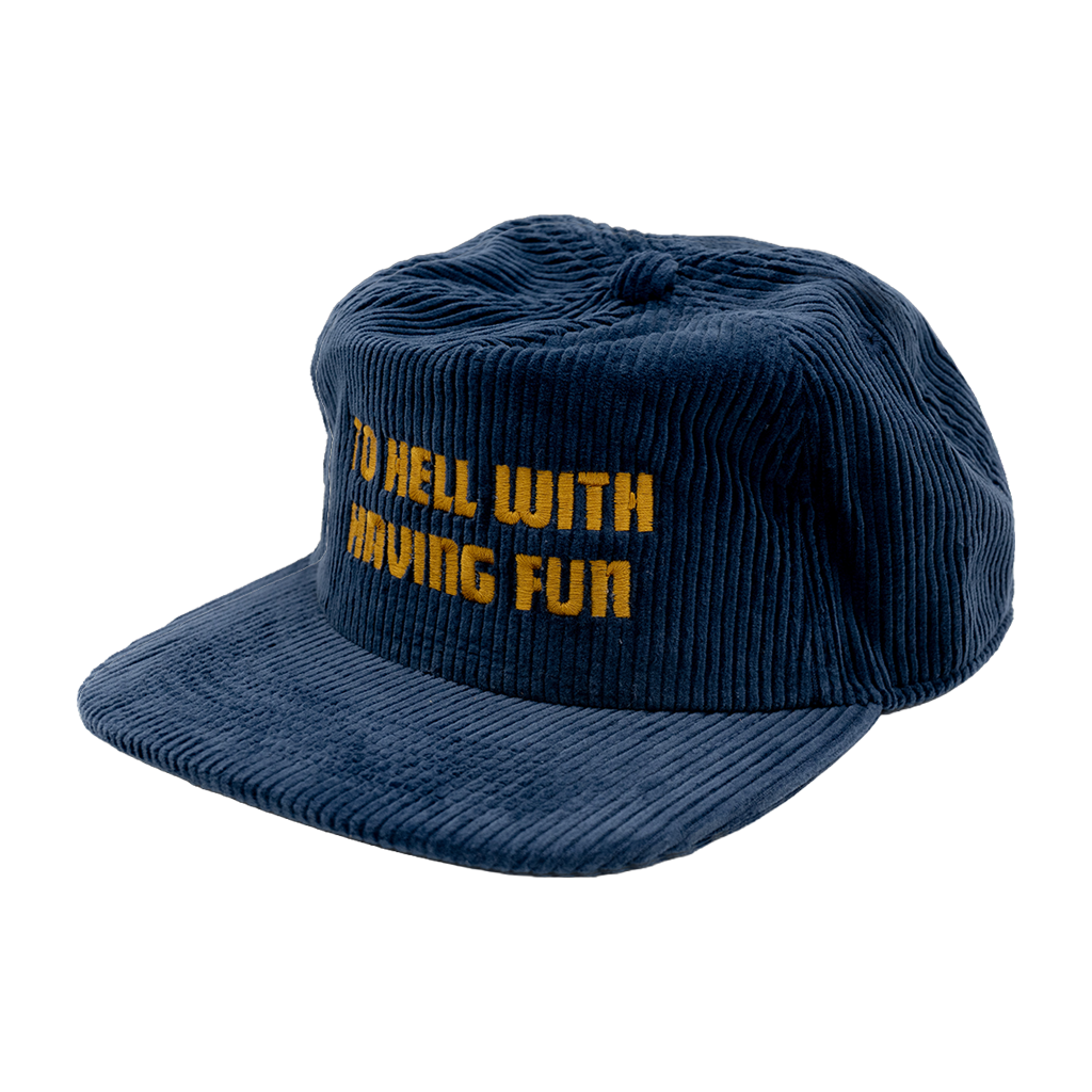 To Hell With Having Fun Blue Corduroy Snap-Back hat