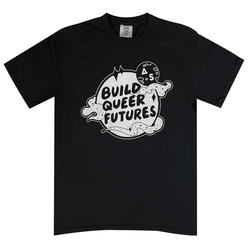 Build Queer Futures Tee