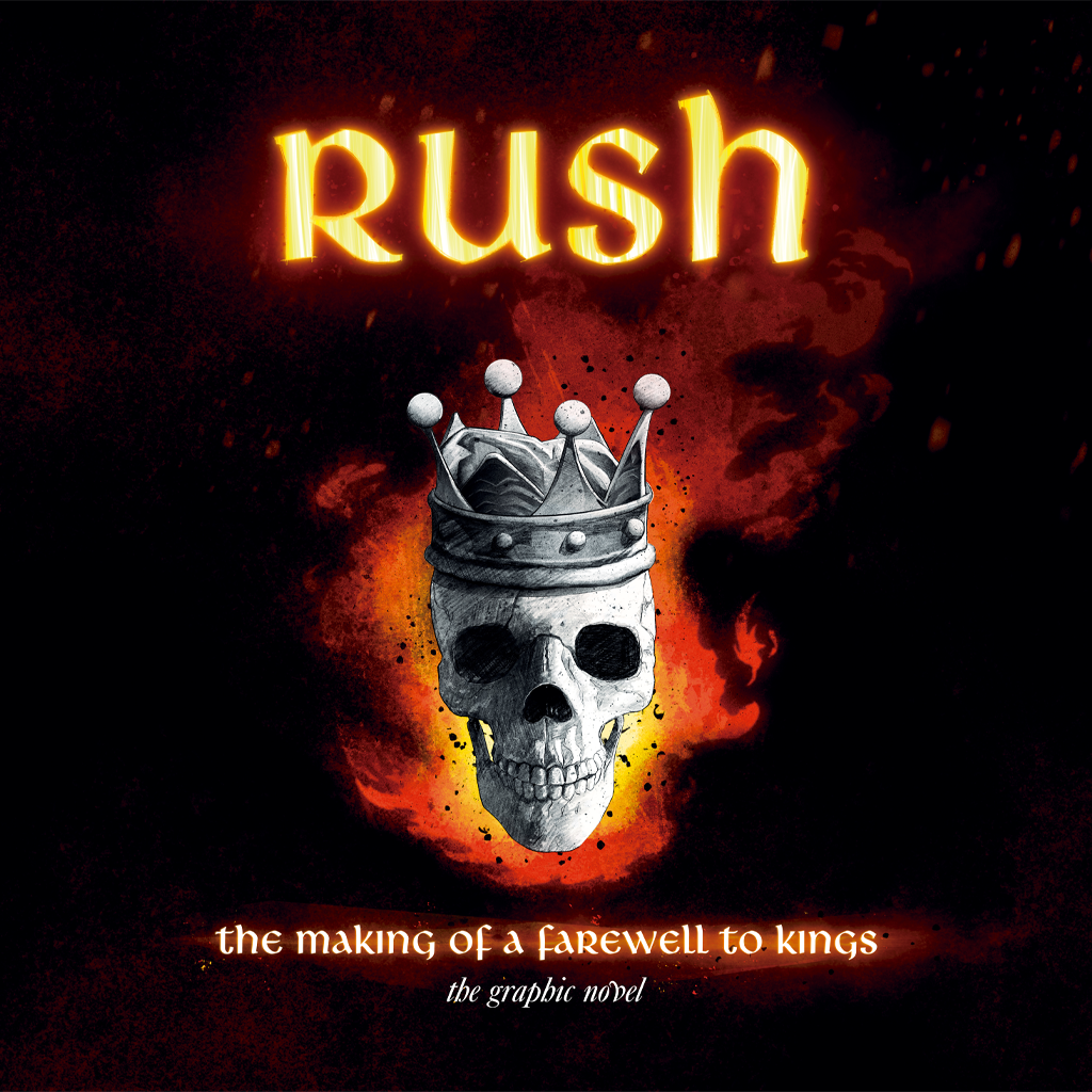 Rush: The Making of A Farewell to Kings: The Graphic Novel (Hard Cover)