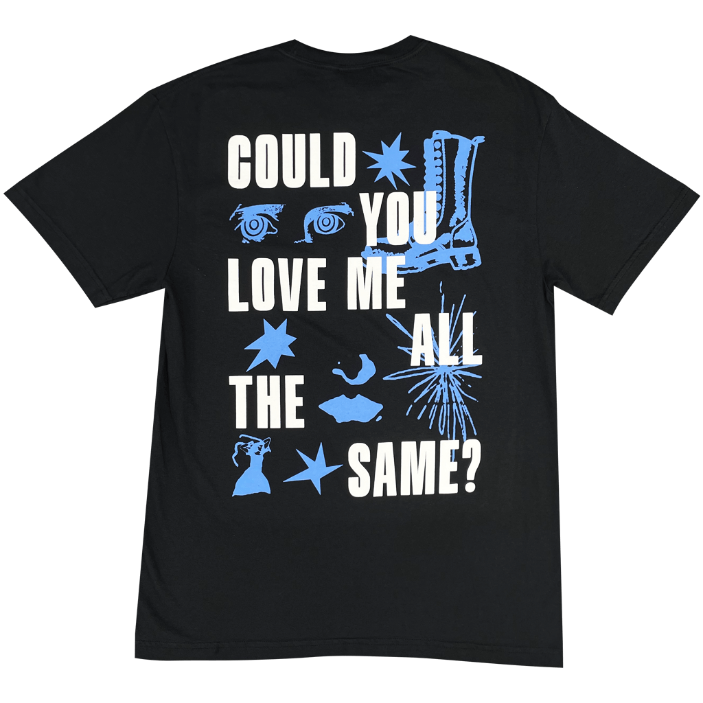 Could You Love Me Black T-Shirt