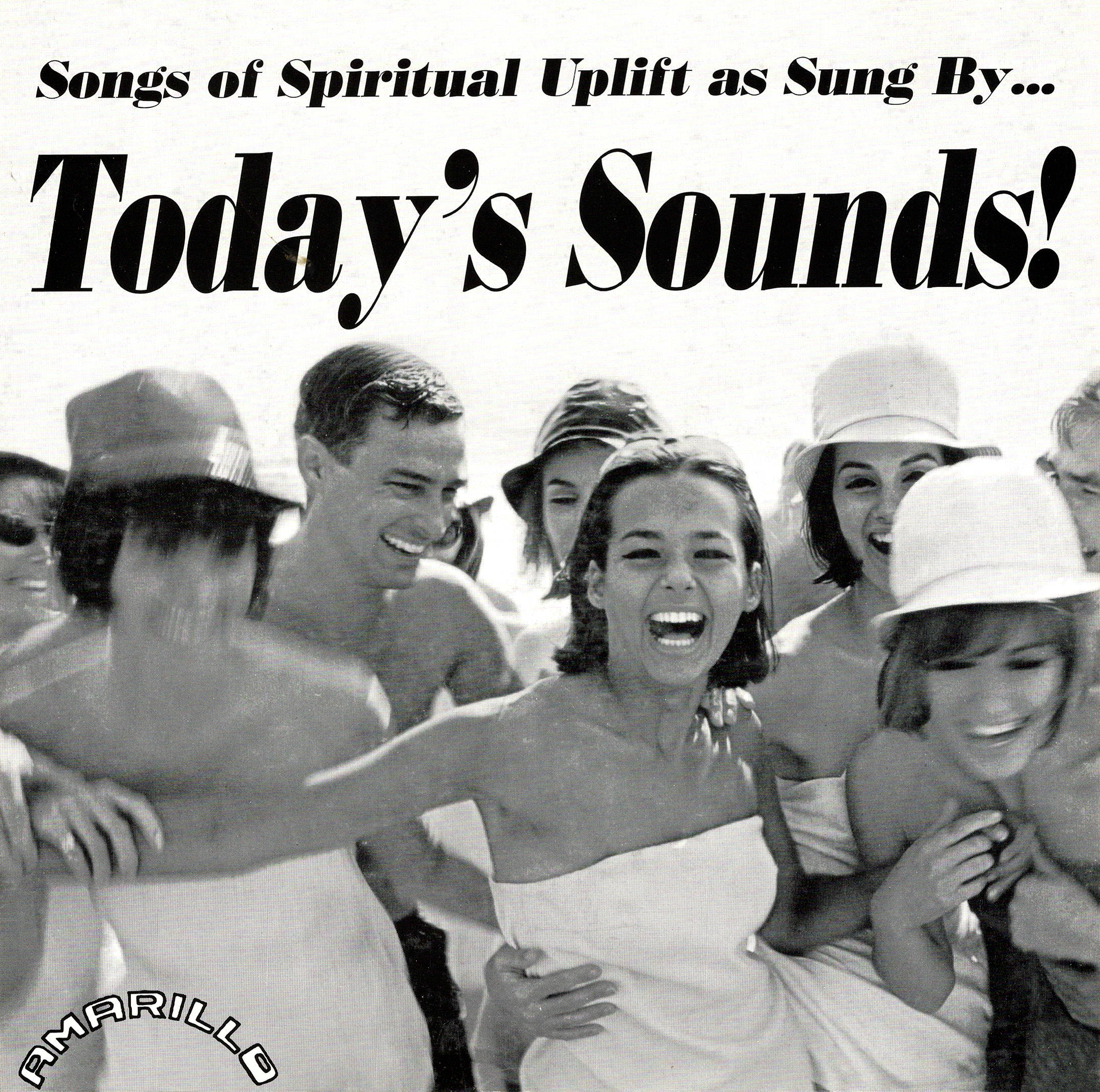 Songs Of Spiritual Uplift As Sung By Today's Sounds! - "7 Black Vinyl, Autographed