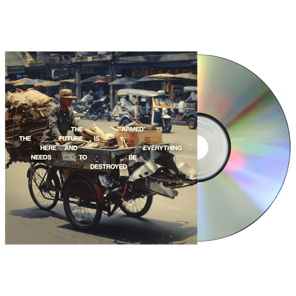 The Future Is Here And Everything Needs To Be Destroyed - CD