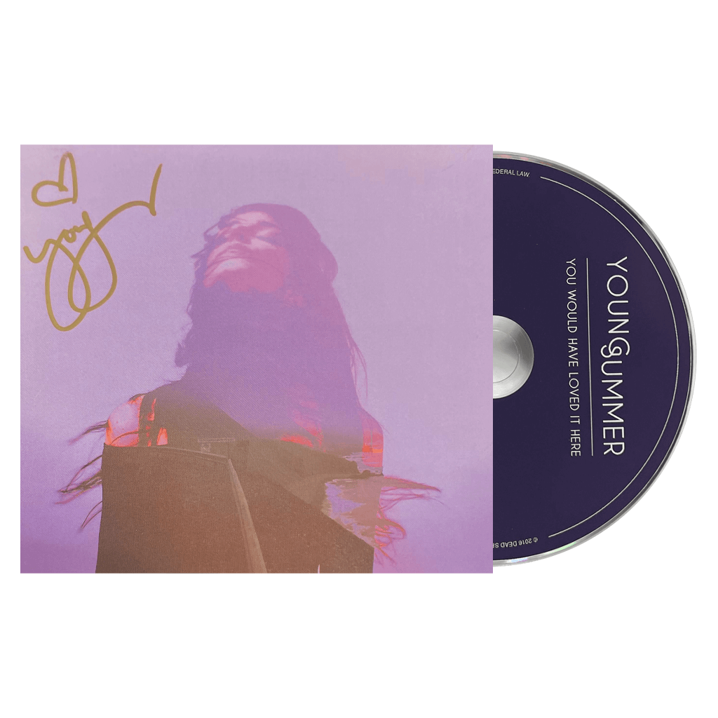 You Would Have Loved It Here Signed CD