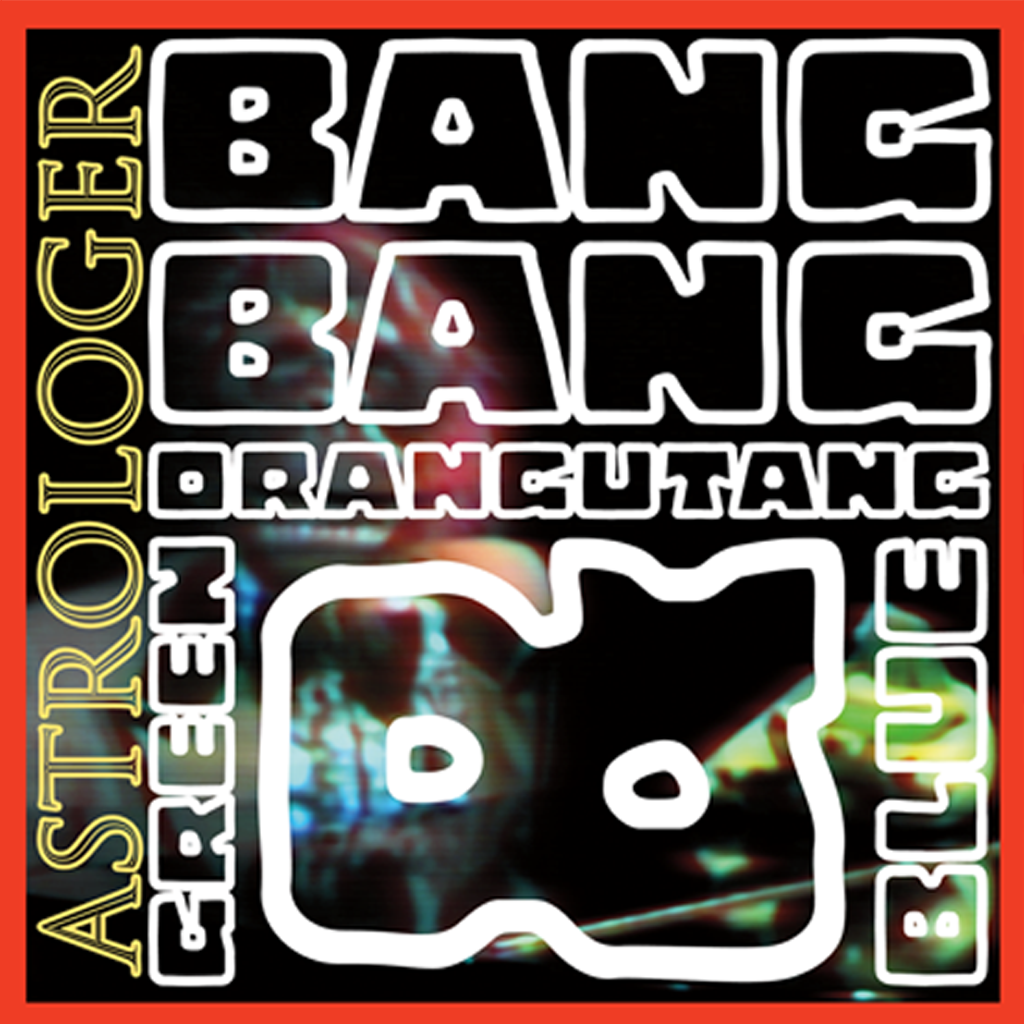 Bang Bang Orangutang / Green & Blue - 7" Red Vinyl