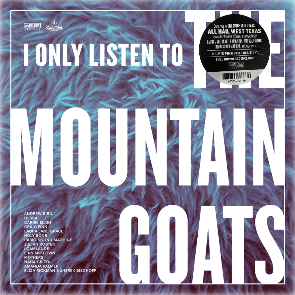 I Only Listen to the Mountain Goats: All Hail West Texas Vinyl