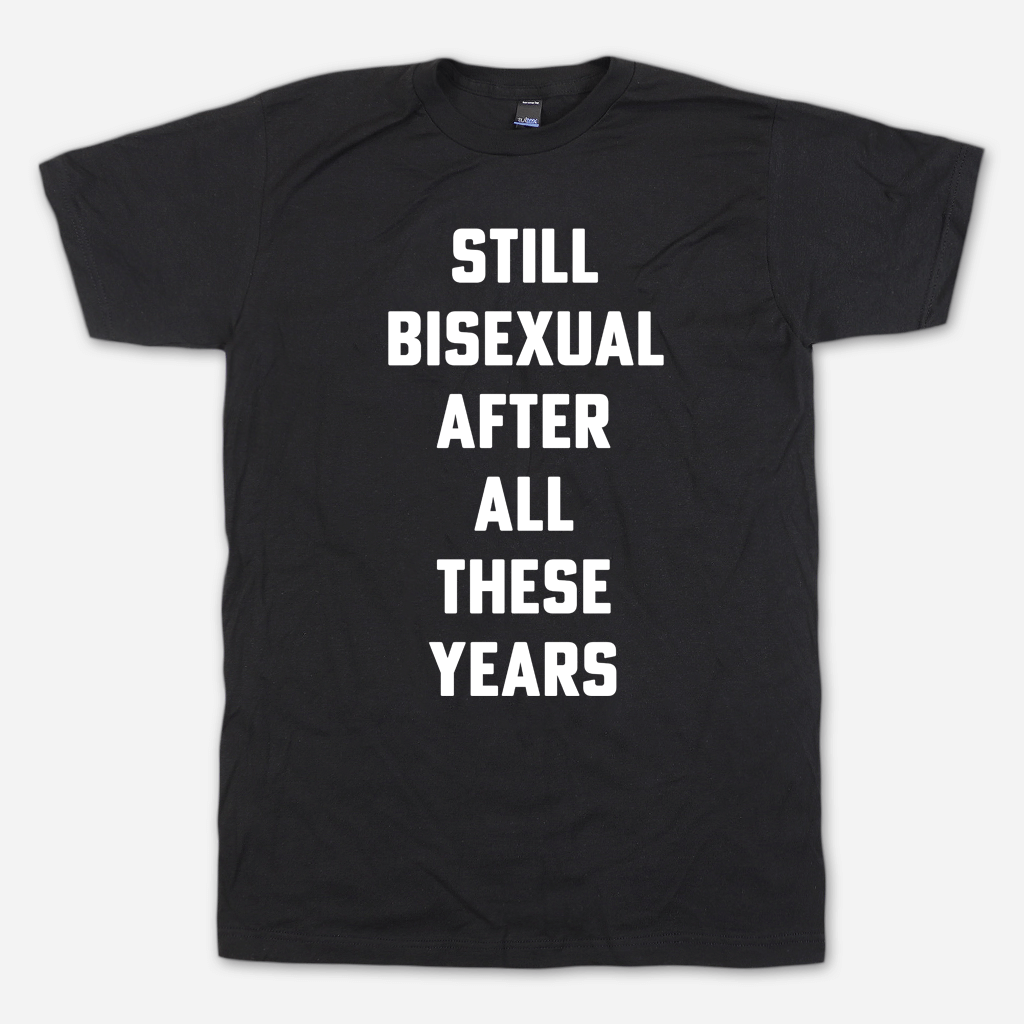 Still Bisexual Tee