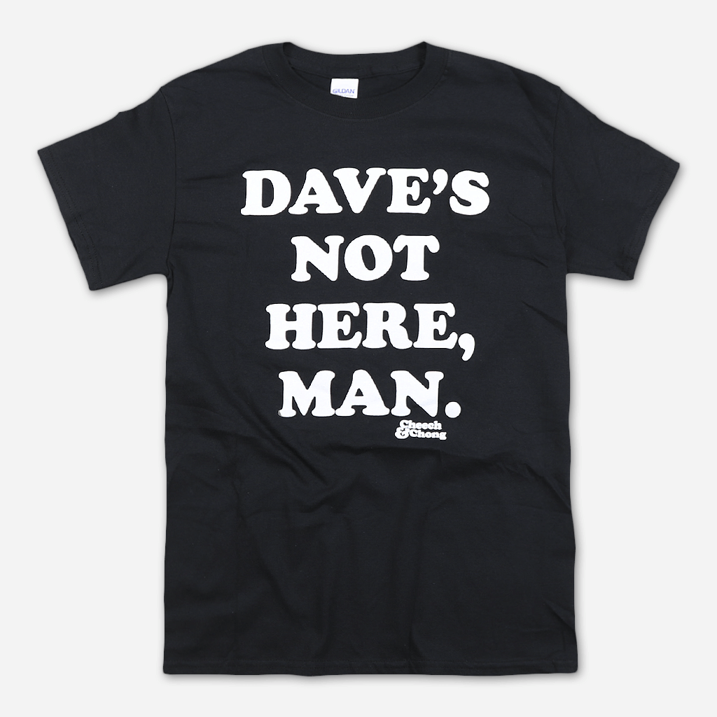 Dave's Not Here Black T-Shirt