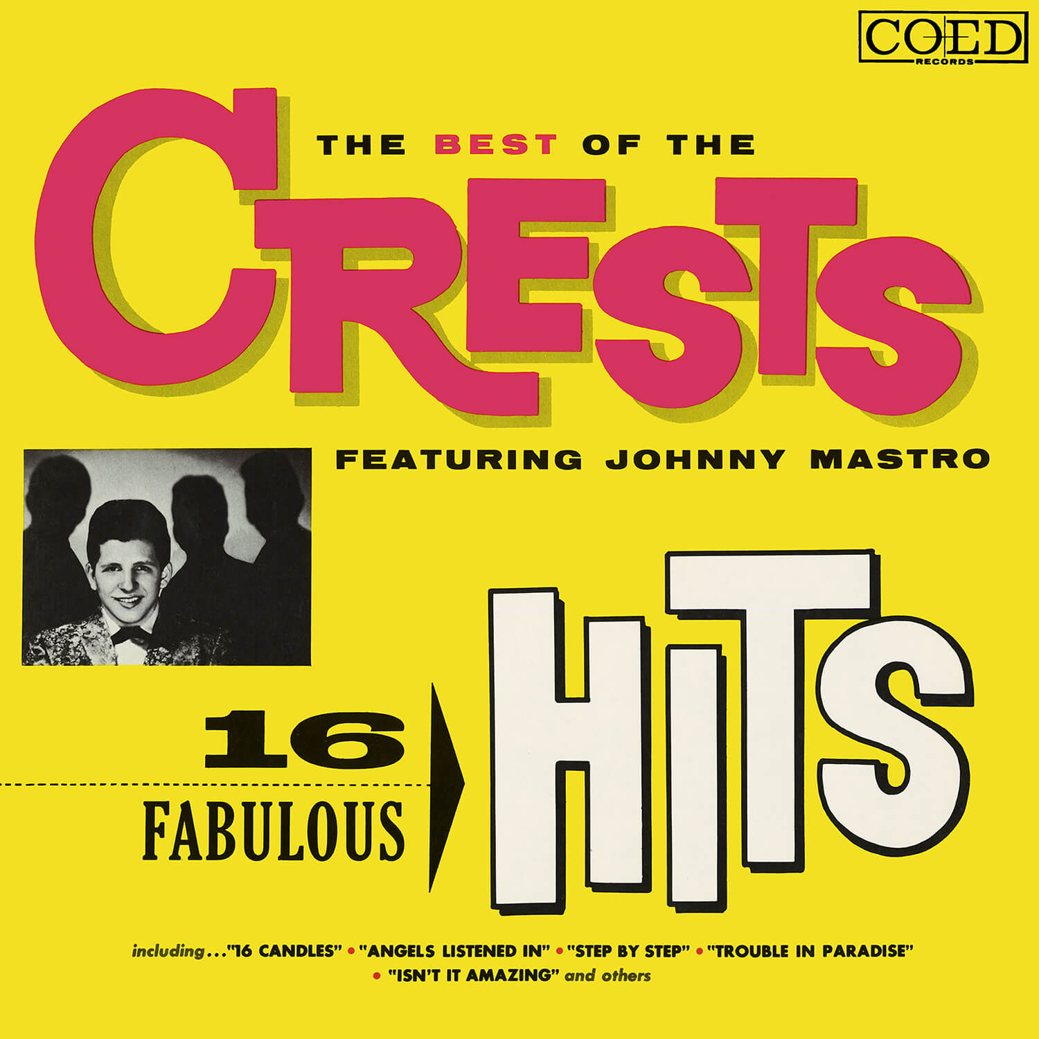 The Best Of The Crests Featuring Johnny Mastro: 16 Fabulous Hits